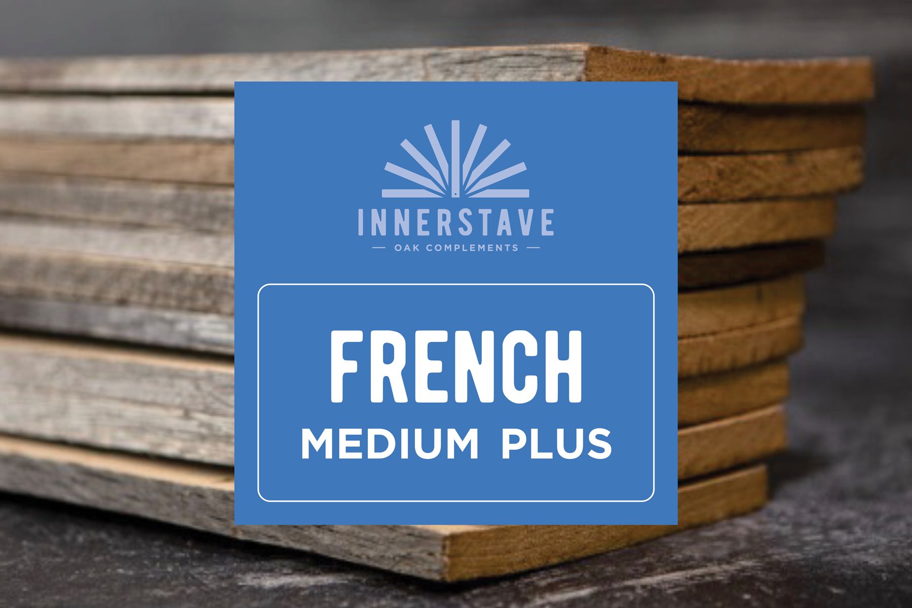 French Oak Tank Staves - Medium Plus Toast
